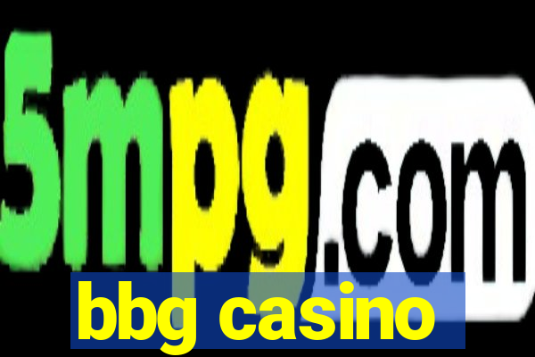 bbg casino